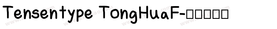 Tensentype TongHuaF字体转换